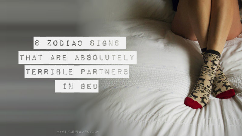6 Zodiac Signs That Are Absolutely Terrible Partners In Bed