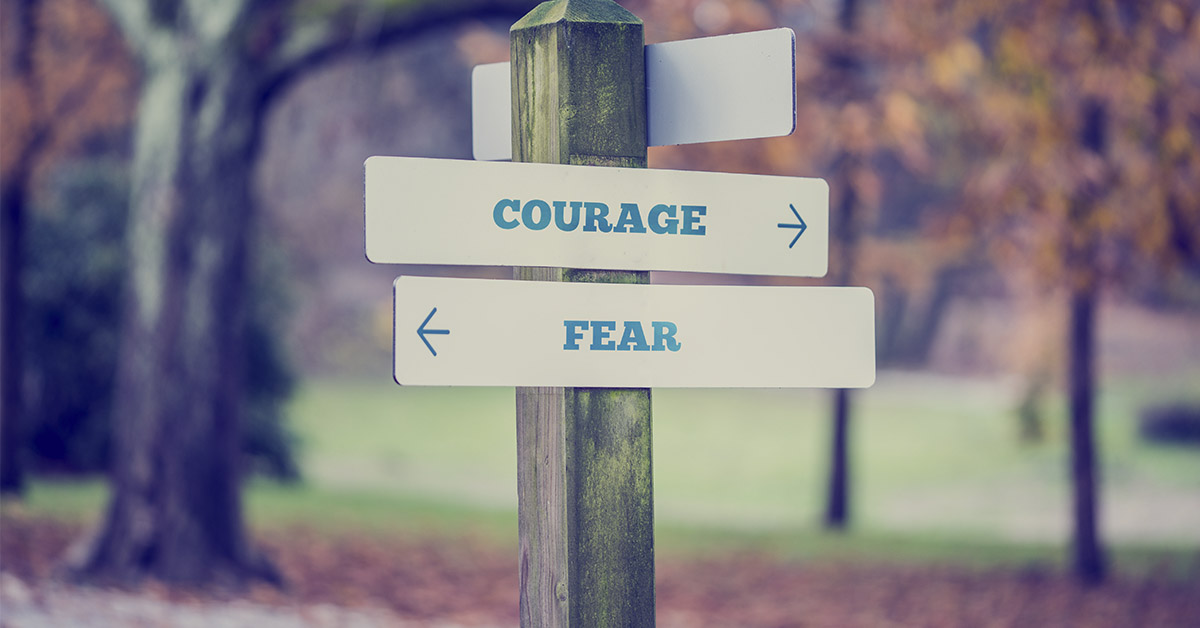 cross road of courage and fear
